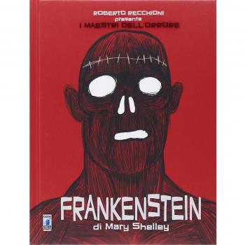 Roberto Recchioni Presenta: I Maestri dell’Orrore – Frankenstein