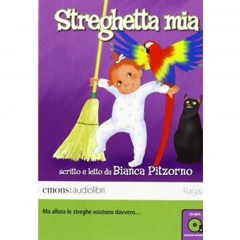 Streghetta mia letto da Bianca Pitzorno. Audiolibro. CD Audio formato MP3. Ediz. integrale