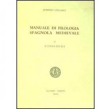 Manuale di filologia spagnola medievale. Letteratura (Vol. 2)