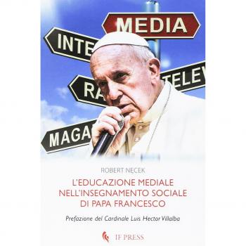 L'educazione mediale nell'insegnamento sociale di papa Francesco
