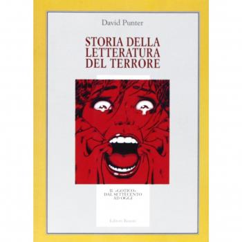Storia della letteratura del terrore. Il «gotico» dal Settecento a oggi