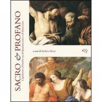 Sacro e profano. Capolavori a Viterbo tra il Quattrocento e il Settecento