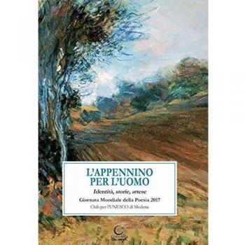 L'Appennino per l'uomo. Identità, storie, attese