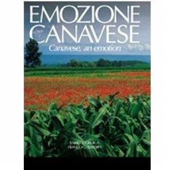 Emozione canavese. Ediz. italiana e inglese
