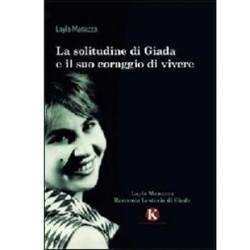 La solitudine di Giada e il suo coraggio di vivere