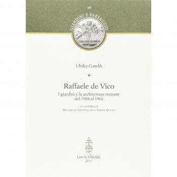Raffaele de Vico. I giardini e le architetture romane dal 1908 al 1962