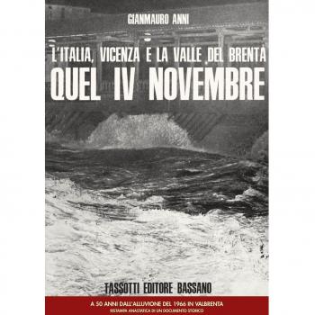 L’Italia, Vicenza e la valle del Brenta. Quel IV Novembre