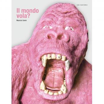 Maurizio Savini. Il mondo vola? Catalogo della mostra (Spoleto, 26 giugno-18 settembre 2016). Ediz. multilingue