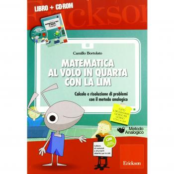 Matematica al volo in quarta con la LIM. Calcolo e risoluzione di problemi con il metodo analogico. Con CD-ROM