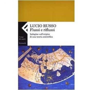Flussi e riflussi. Indagine sull'origine di una teoria scientifica