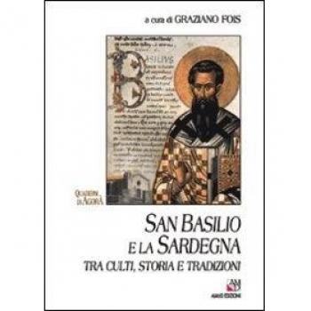 San Basilio e la Sardegna tra culti, storia e tradizioni