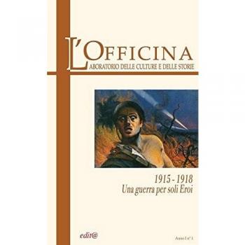 L'Officina. Laboratorio delle Culture e delle Storie. Rivista di lettere, arti e attualità culturali: 1