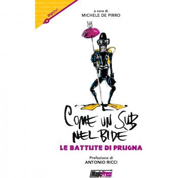 Come un sub nel bidè. Le battute di prugna