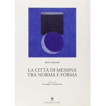 La città di Messina. Tra norma e forma
