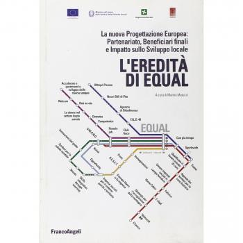 L'eredità di Equal. La nuova progettazione europea: partenariato, beneficiari finali e impatto sullo sviluppo locale