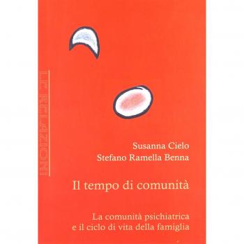 Il tempo di comunità. La comunità psichiatrica e il ciclo di vita della famiglia