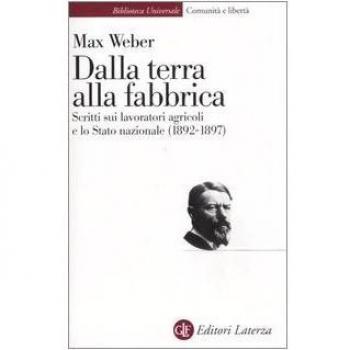 Dalla terra alla fabbrica. Scritti sui lavoratori agricoli e lo stato nazionale (1892-1897)