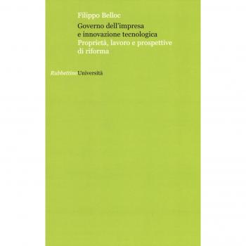 Governo dell'impresa e innovazione tecnologica. Proprietà, lavoro e prospettive di riforma
