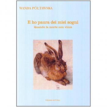 E ho paura dei miei sogni. Quando la morte non vince