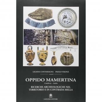 Oppido Mamertina. Ricerche archeologiche nel territorio e in contrada Mella