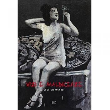 Vizi e maldicenze. Ediz. illustrata