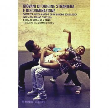 Giovani di origine straniera e discriminazione. Evidenze e note a margine di un'indagine sociologica svolta tra Milano e Messina