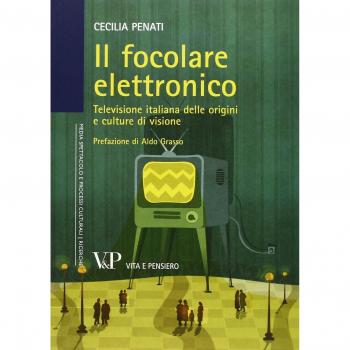 Il focolare elettronico. Televisione italiana delle origini e culture di visione