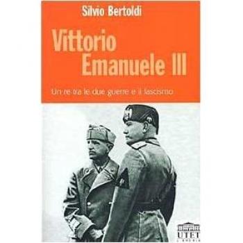 Vittorio Emanuele III. Un re tra le due guerre e il fascismo