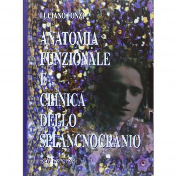 Anatomia funzionale e clinica dello splancnocranio