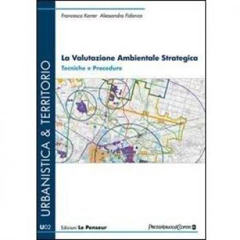 La valutazione ambientale strategica. Tecniche e procedure