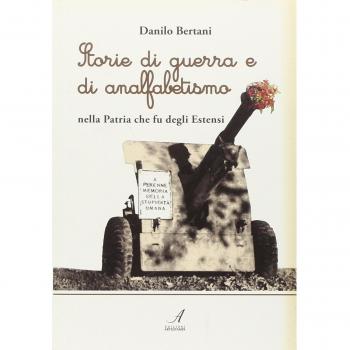 Storie di guerra e di analfabetismo nella patria che fu degli Estensi