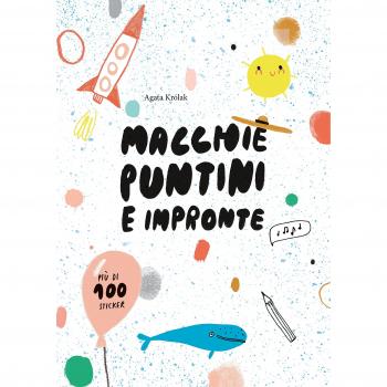 Macchie, puntini e impronte. Con adesivi. Ediz. a colori
