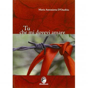 Tu che mi dovevi amare