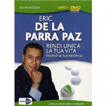 Rendi unica la tua vita. Espandi la tua esistenza. DVD. Con libro