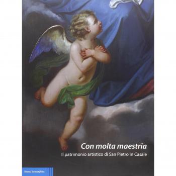 Con molta maestria. Il patrimonio di San Pietro in Casale