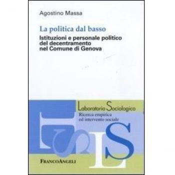 La politica dal basso. Istituzioni e personale politico del decentramento nel Comune di Genova