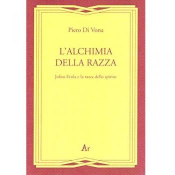 L'alchimia della razza. Julius Evola e la razza dello spirito