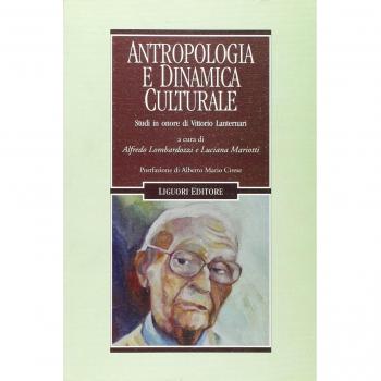 Antropologia e dinamica culturale. Studi in onore di Vittorio Lanternari