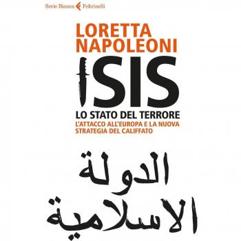 Isis. Lo stato del terrore. L'attacco all'Europa e la nuova strategia del Califfato. Nuova ediz.