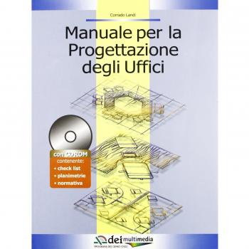 Manuale per la progettazione degli uffici. Con CD-ROM