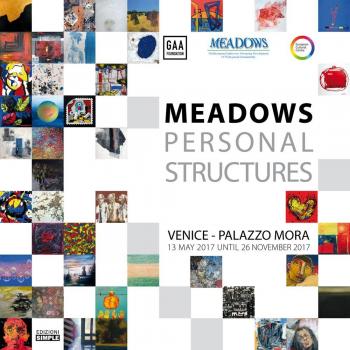 Meadows personal structures. Catalogo della mostra (Venezia, 13 maggio-26 novembre 2017). Ediz. illustrata