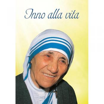 Inno alla vita. Iscrizione trovata sul muro della Casa dei Bambini di Madre Teresa a Calcutta