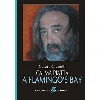 Calma piatta a Flamingo's Bay (La città ritrovata)