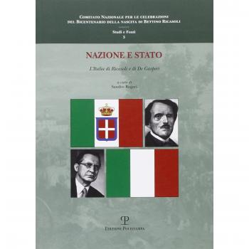 Nazione e Stato. L'Italia di Ricasoli e di De Gasperi