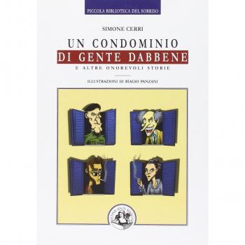 Un condominio di gente dabbene: e altre onorevoli storie