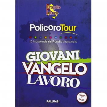 Giovani Vangelo lavoro. Policoro tour. Con DVD