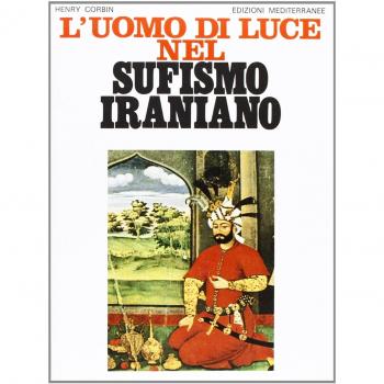 L'uomo di luce nel sufismo iraniano