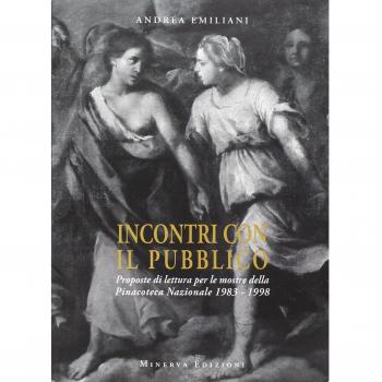 Incontri con il pubblico. Proposte di lettura per le mostre della Pinacoteca nazionale 1983-1998