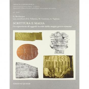 Scrittura e magia. Un repertorio di oggetti iscritti della magia greco-romana