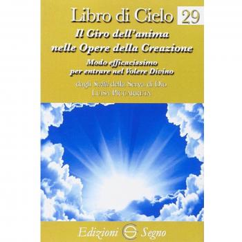 Libro di cielo 29. Il giro dell'anima nelle opere della creazione